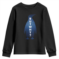But Why Penguin Youth Sweatshirt Funny Nihilist Hiking Meme