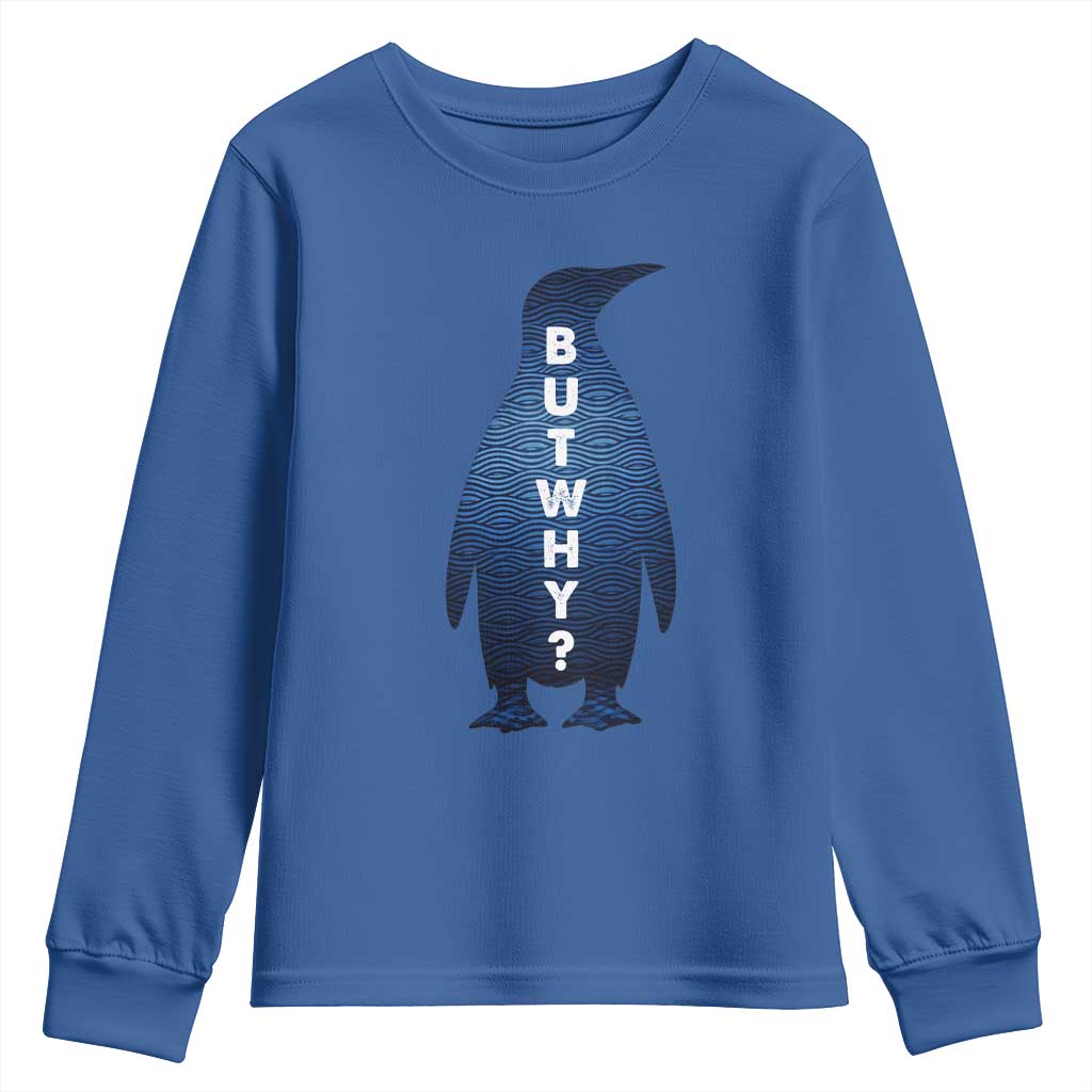 But Why Penguin Youth Sweatshirt Funny Nihilist Hiking Meme