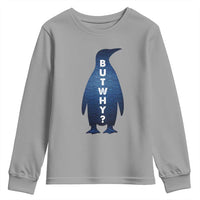But Why Penguin Youth Sweatshirt Funny Nihilist Hiking Meme