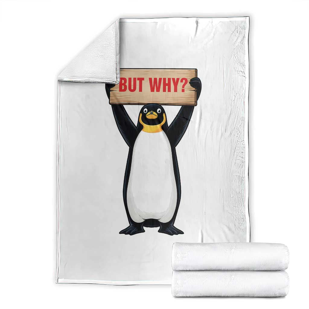 But Why Penguin Throw Blanket Funny Nihilist Penguin Hiking Meme