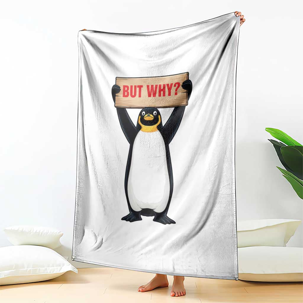 But Why Penguin Throw Blanket Funny Nihilist Penguin Hiking Meme