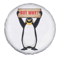 But Why Penguin Spare Tire Cover Funny Nihilist Penguin Hiking Meme