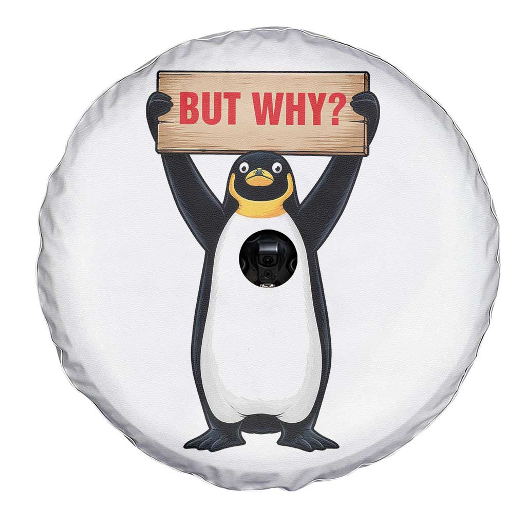 But Why Penguin Spare Tire Cover Funny Nihilist Penguin Hiking Meme