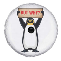 But Why Penguin Spare Tire Cover Funny Nihilist Penguin Hiking Meme