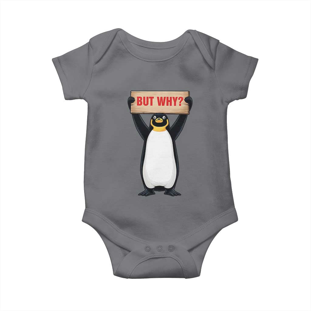 But Why Penguin Baby Onesie Funny Nihilist Penguin Hiking Meme