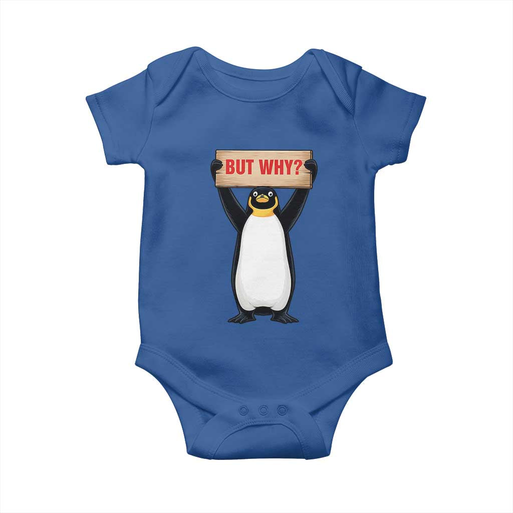 But Why Penguin Baby Onesie Funny Nihilist Penguin Hiking Meme