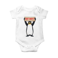 But Why Penguin Baby Onesie Funny Nihilist Penguin Hiking Meme