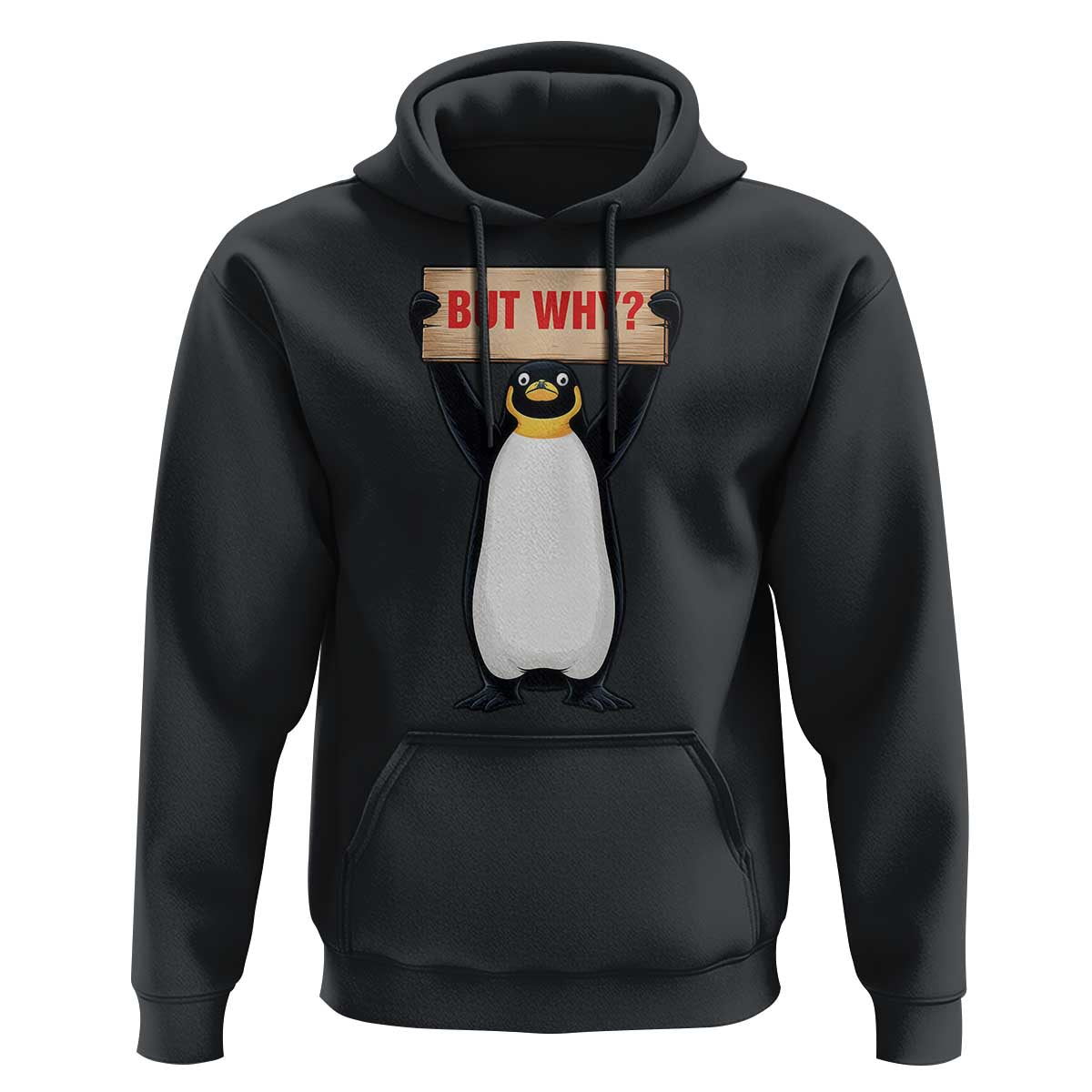 But Why Penguin Hoodie Funny Nihilist Penguin Hiking Meme
