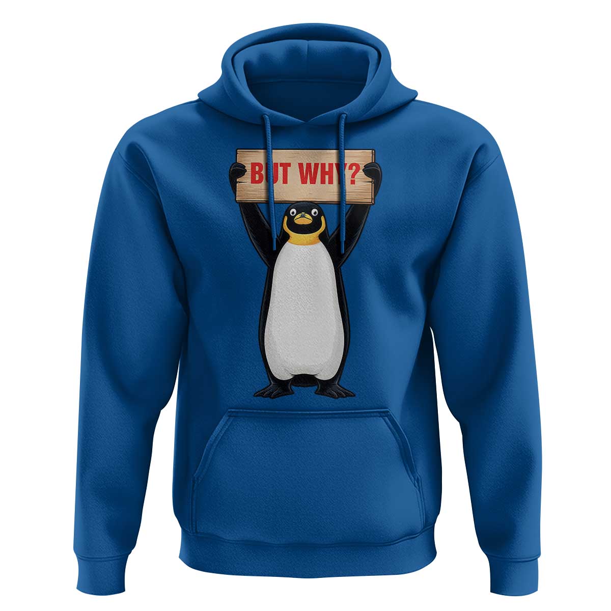 But Why Penguin Hoodie Funny Nihilist Penguin Hiking Meme