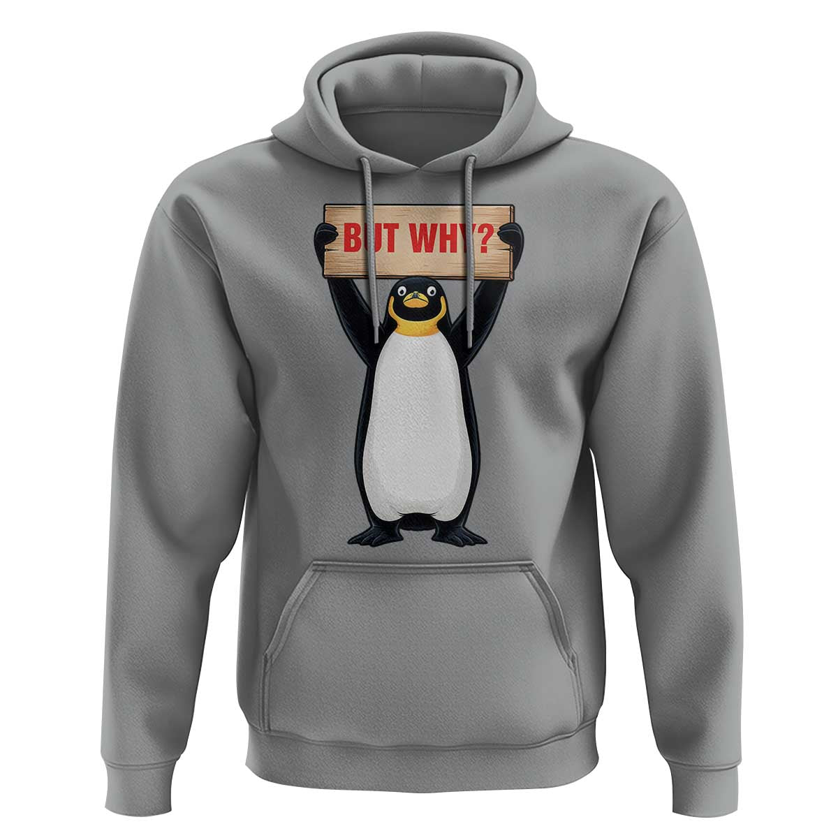 But Why Penguin Hoodie Funny Nihilist Penguin Hiking Meme