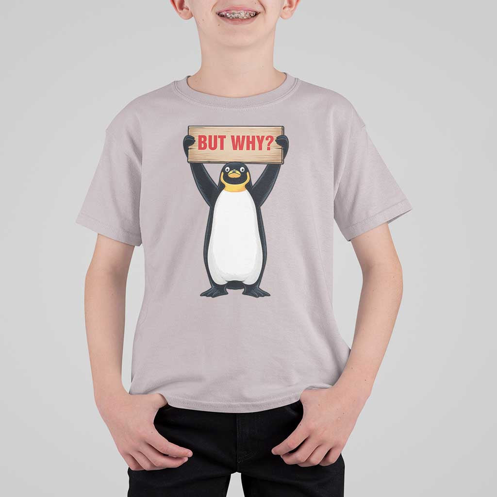 But Why Penguin T Shirt For Kid Funny Nihilist Penguin Hiking Meme