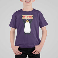 But Why Penguin T Shirt For Kid Funny Nihilist Penguin Hiking Meme