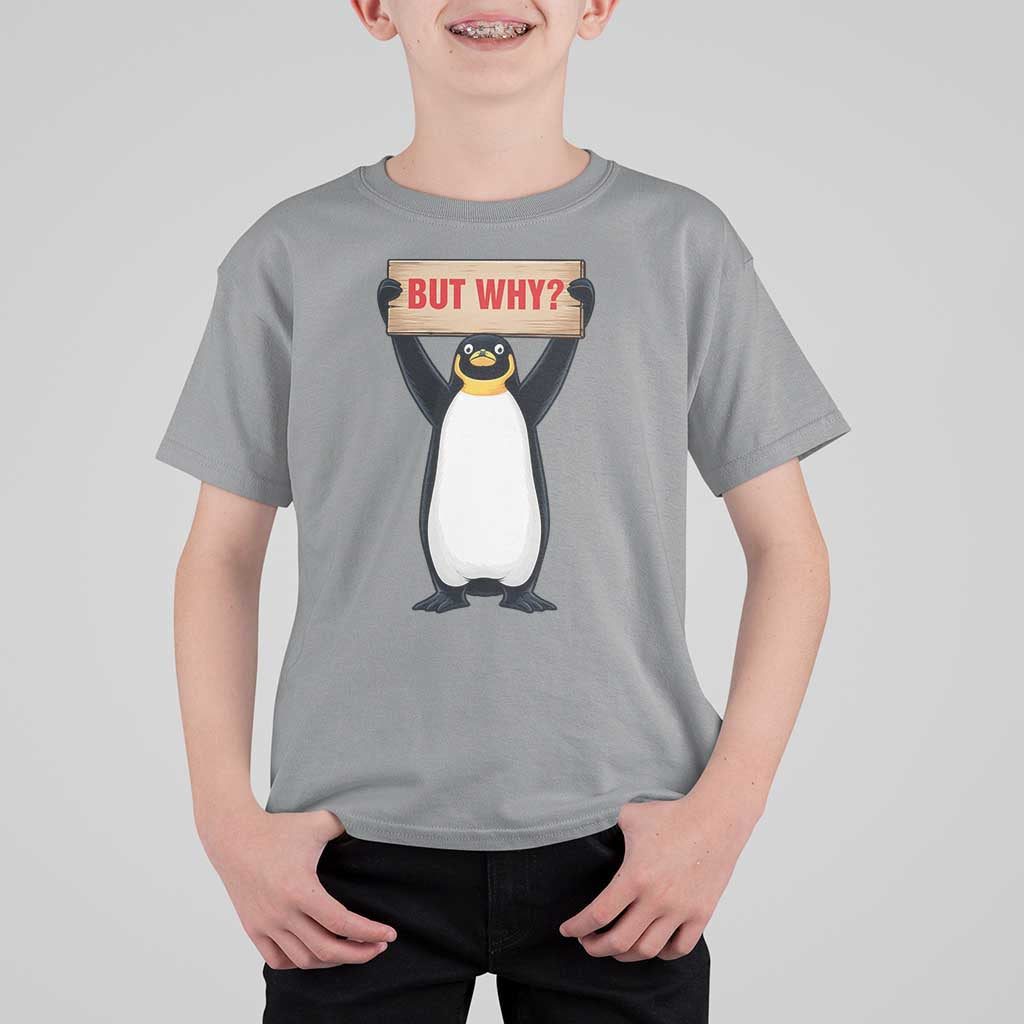 But Why Penguin T Shirt For Kid Funny Nihilist Penguin Hiking Meme