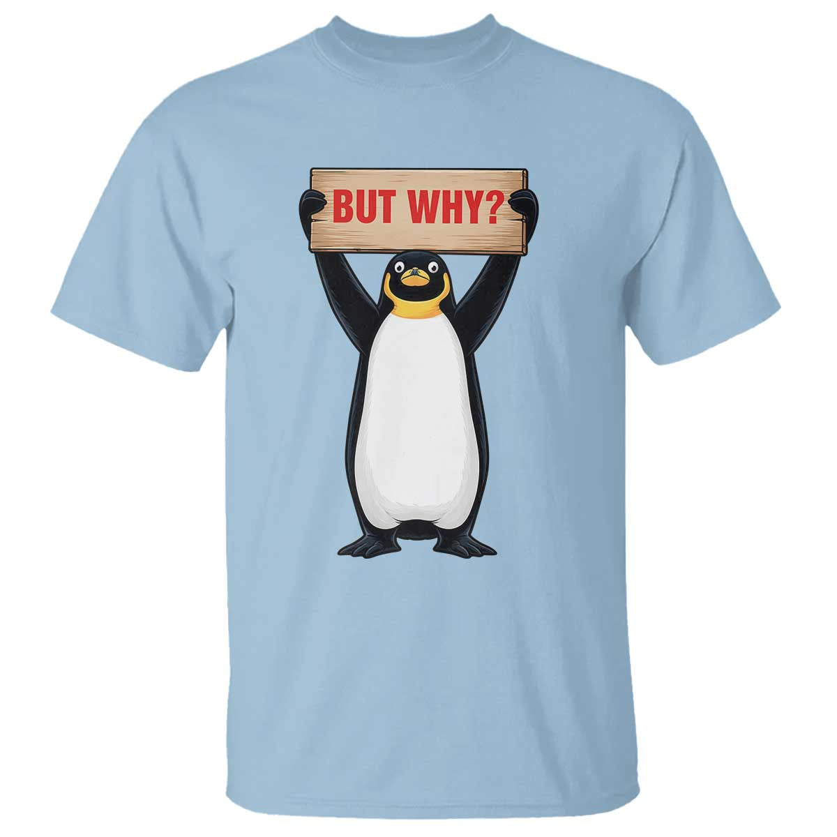 But Why Penguin T Shirt Funny Nihilist Penguin Hiking Meme