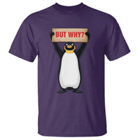 But Why Penguin T Shirt Funny Nihilist Penguin Hiking Meme