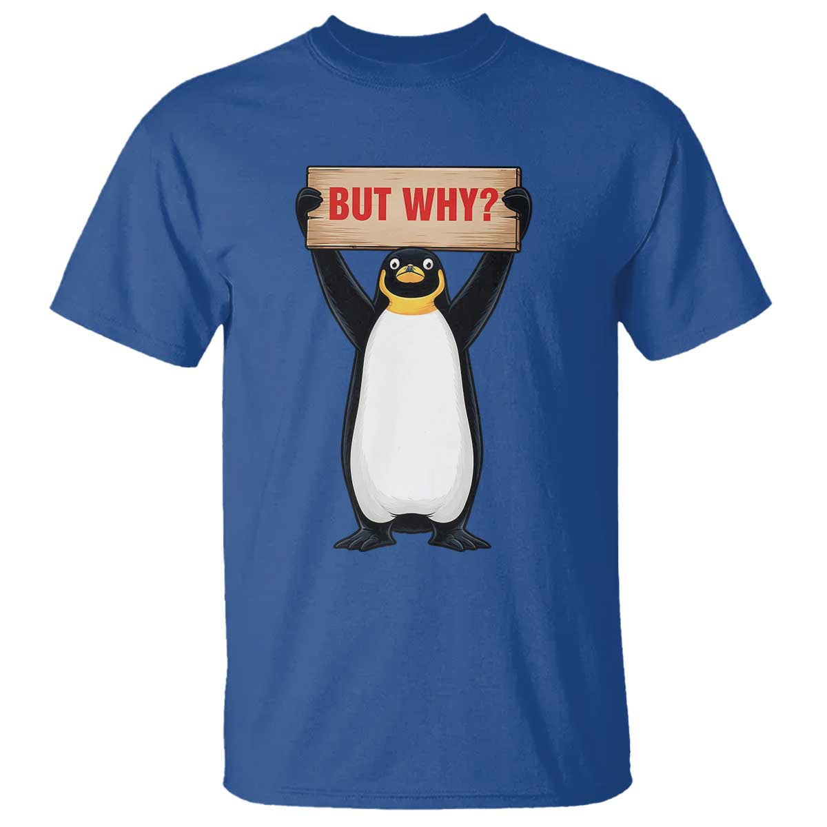 But Why Penguin T Shirt Funny Nihilist Penguin Hiking Meme