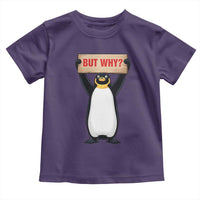 But Why Penguin Toddler T Shirt Funny Nihilist Penguin Hiking Meme