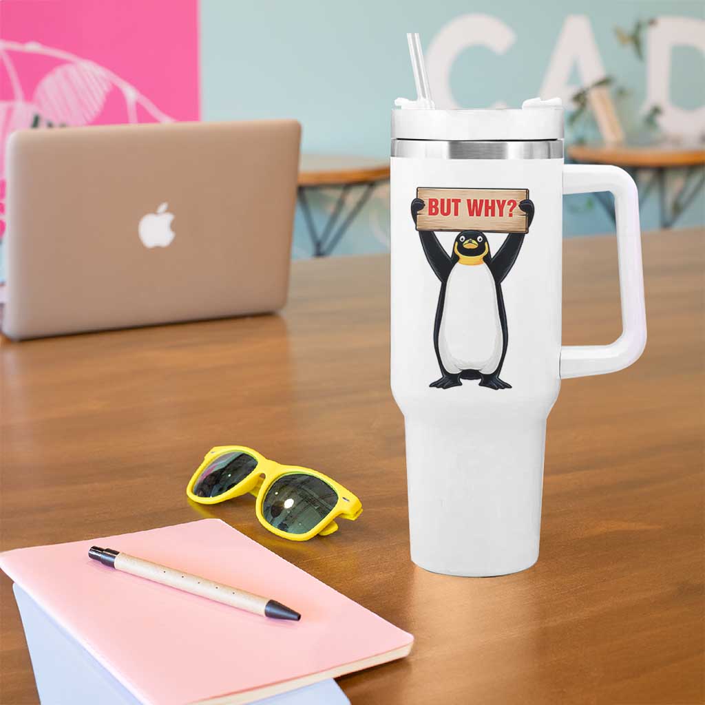 But Why Penguin Tumbler With Handle Funny Nihilist Penguin Hiking Meme