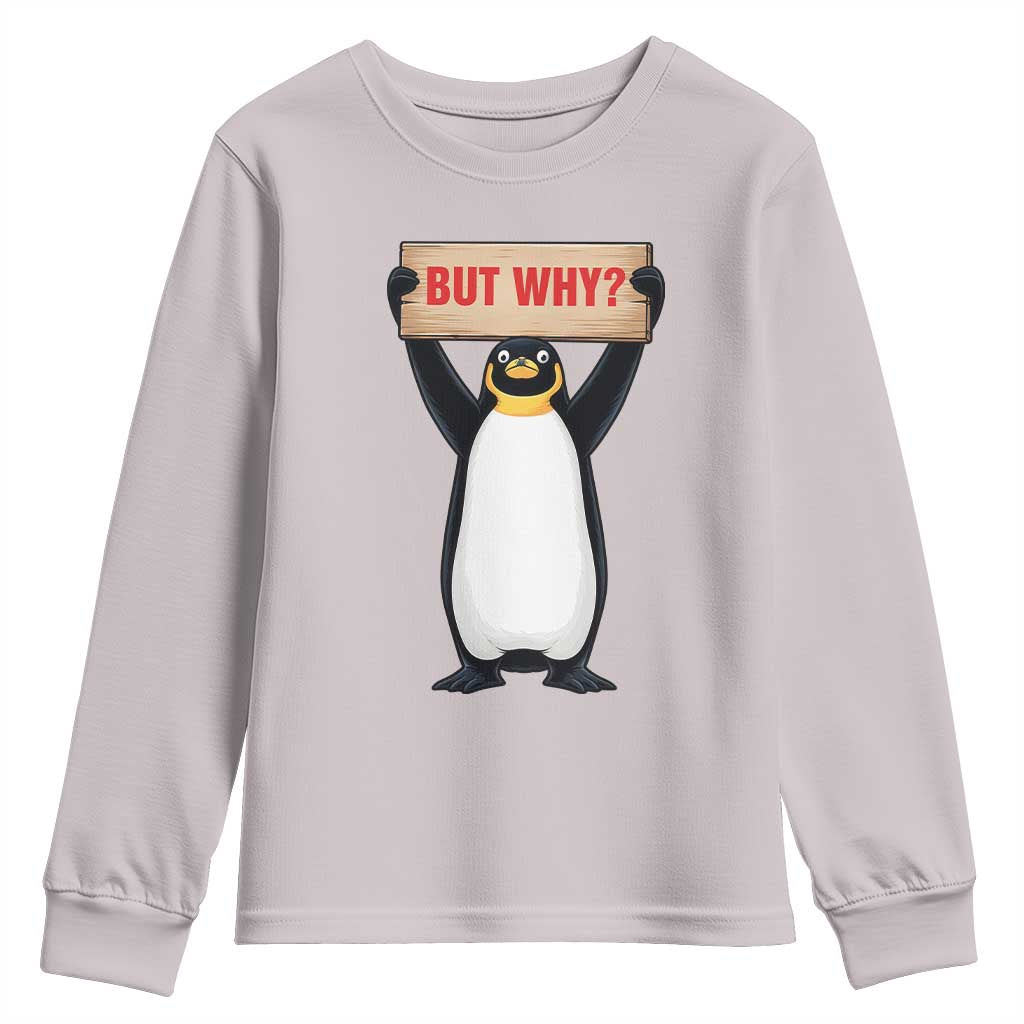 But Why Penguin Youth Sweatshirt Funny Nihilist Penguin Hiking Meme