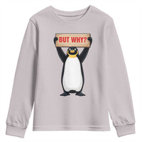 But Why Penguin Youth Sweatshirt Funny Nihilist Penguin Hiking Meme