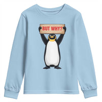 But Why Penguin Youth Sweatshirt Funny Nihilist Penguin Hiking Meme