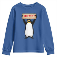 But Why Penguin Youth Sweatshirt Funny Nihilist Penguin Hiking Meme