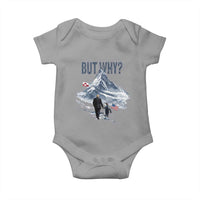 But Why Penguin Baby Onesie Head Towards The Mountains Penguin Meme