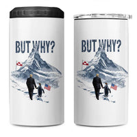 But Why Penguin 4 in 1 Can Cooler Tumbler Head Towards The Mountains Penguin Meme