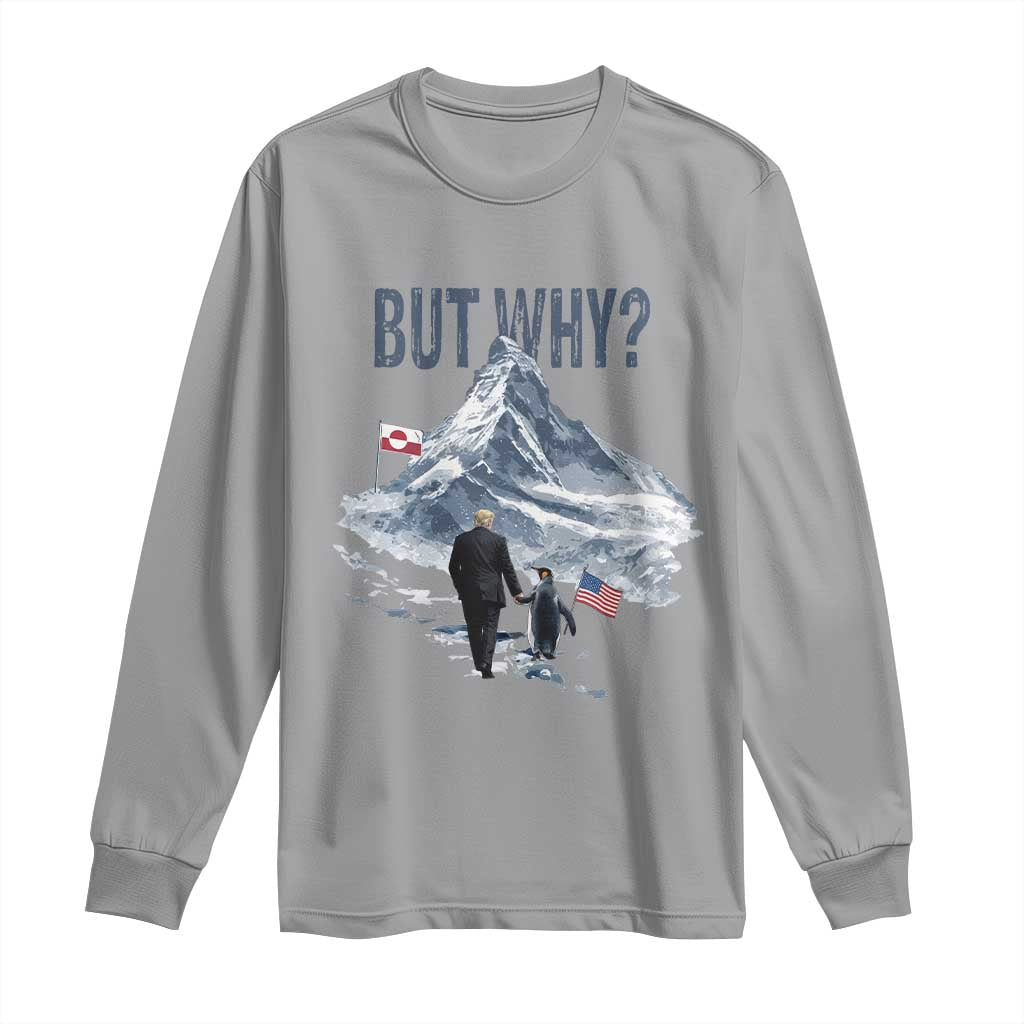 But Why Penguin Long Sleeve Shirt Head Towards The Mountains Penguin Meme