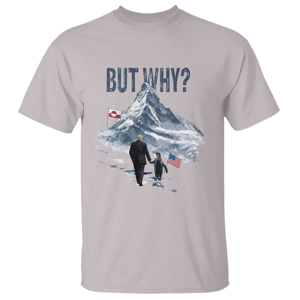 But Why Penguin T Shirt Head Towards The Mountains Penguin Meme