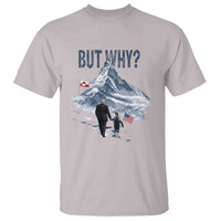 But Why Penguin T Shirt Head Towards The Mountains Penguin Meme