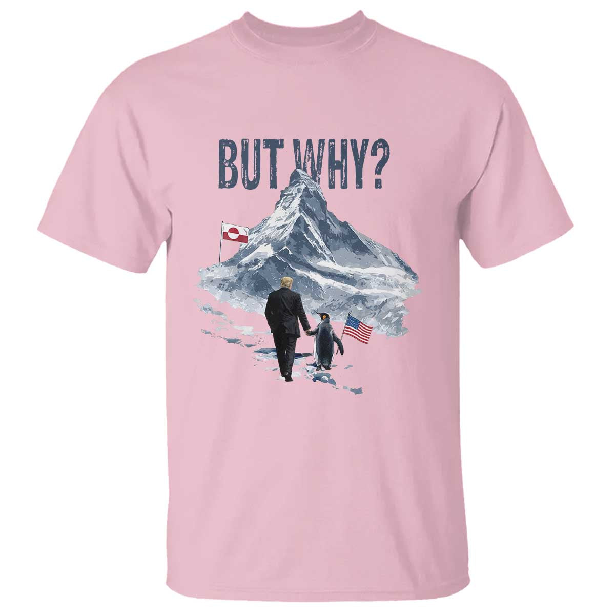 But Why Penguin T Shirt Head Towards The Mountains Penguin Meme