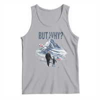 But Why Penguin Tank Top Head Towards The Mountains Penguin Meme