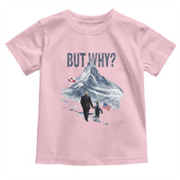 But Why Penguin Toddler T Shirt Head Towards The Mountains Penguin Meme