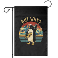 But Why Penguin Garden Flag Nihilist Penguin Mountain Hiking
