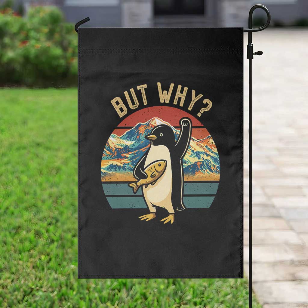 But Why Penguin Garden Flag Nihilist Penguin Mountain Hiking