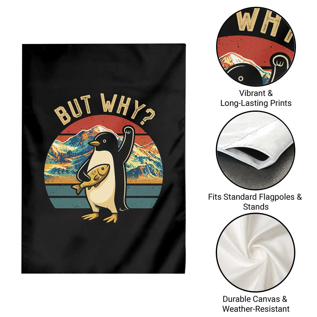 But Why Penguin Garden Flag Nihilist Penguin Mountain Hiking