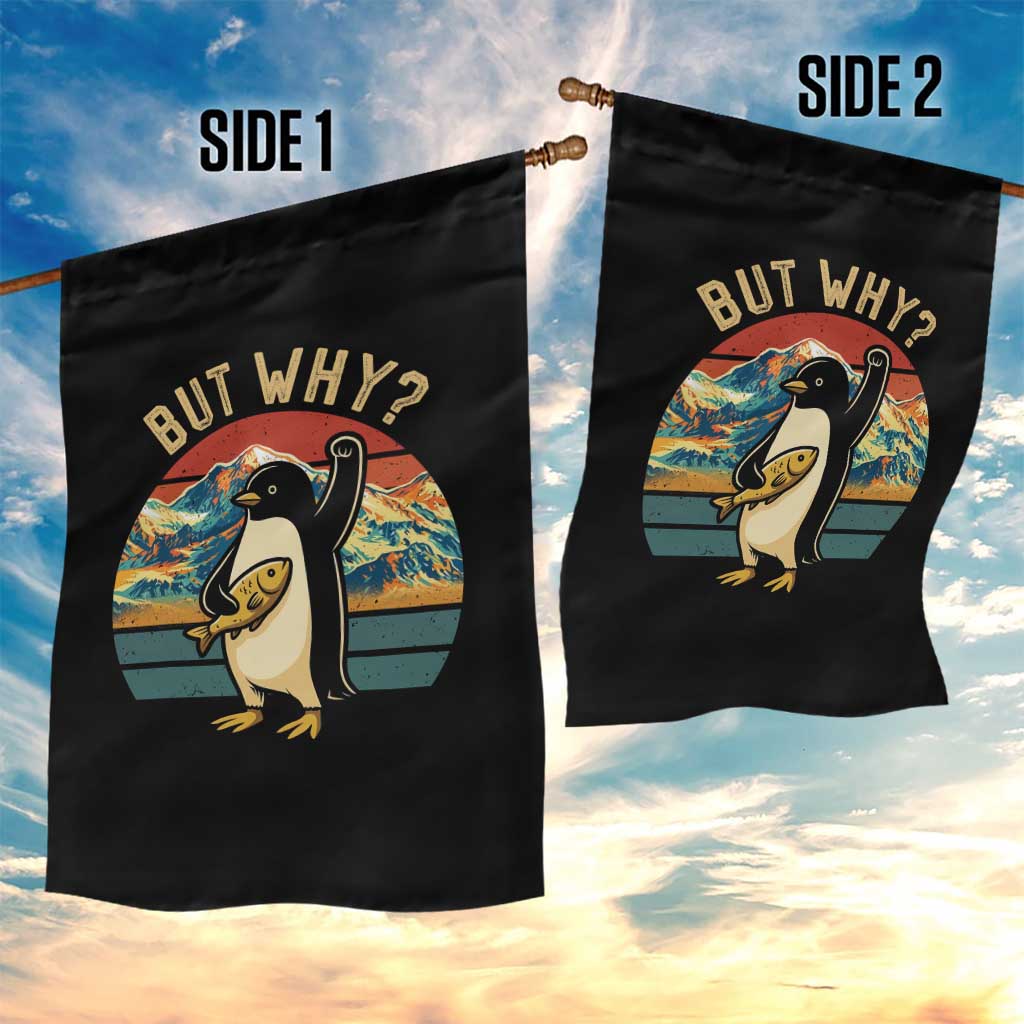 But Why Penguin Garden Flag Nihilist Penguin Mountain Hiking