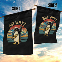 But Why Penguin Garden Flag Nihilist Penguin Mountain Hiking
