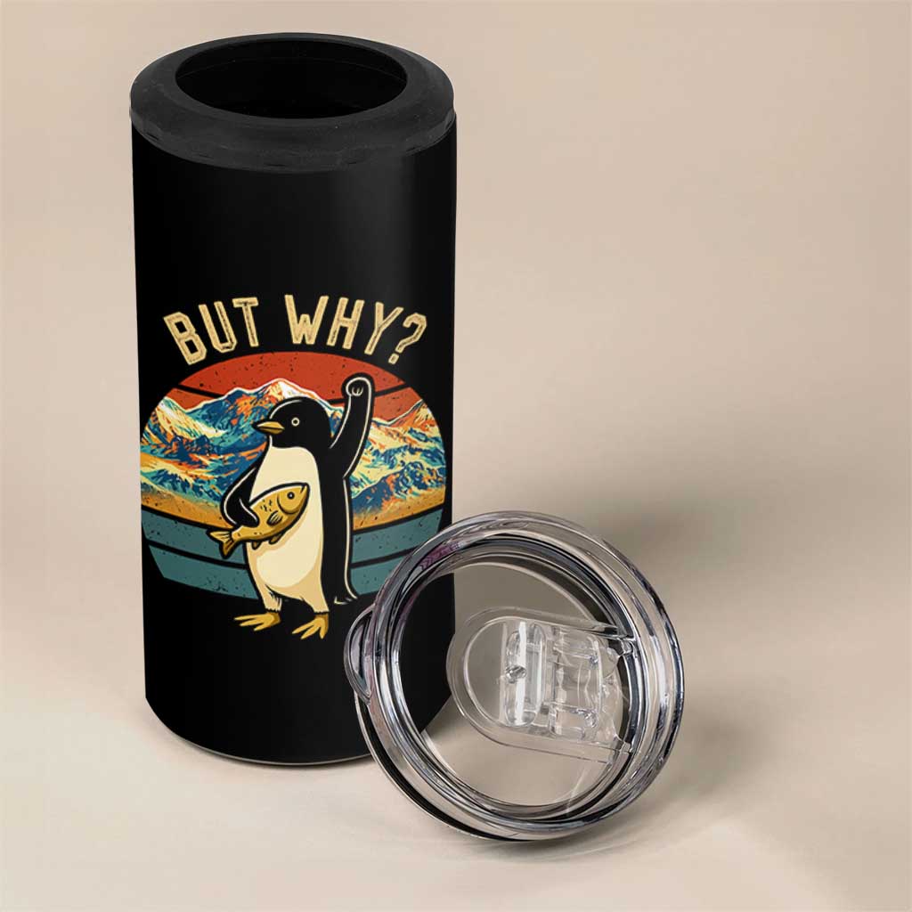 But Why Penguin 4 in 1 Can Cooler Tumbler Nihilist Penguin Mountain Hiking