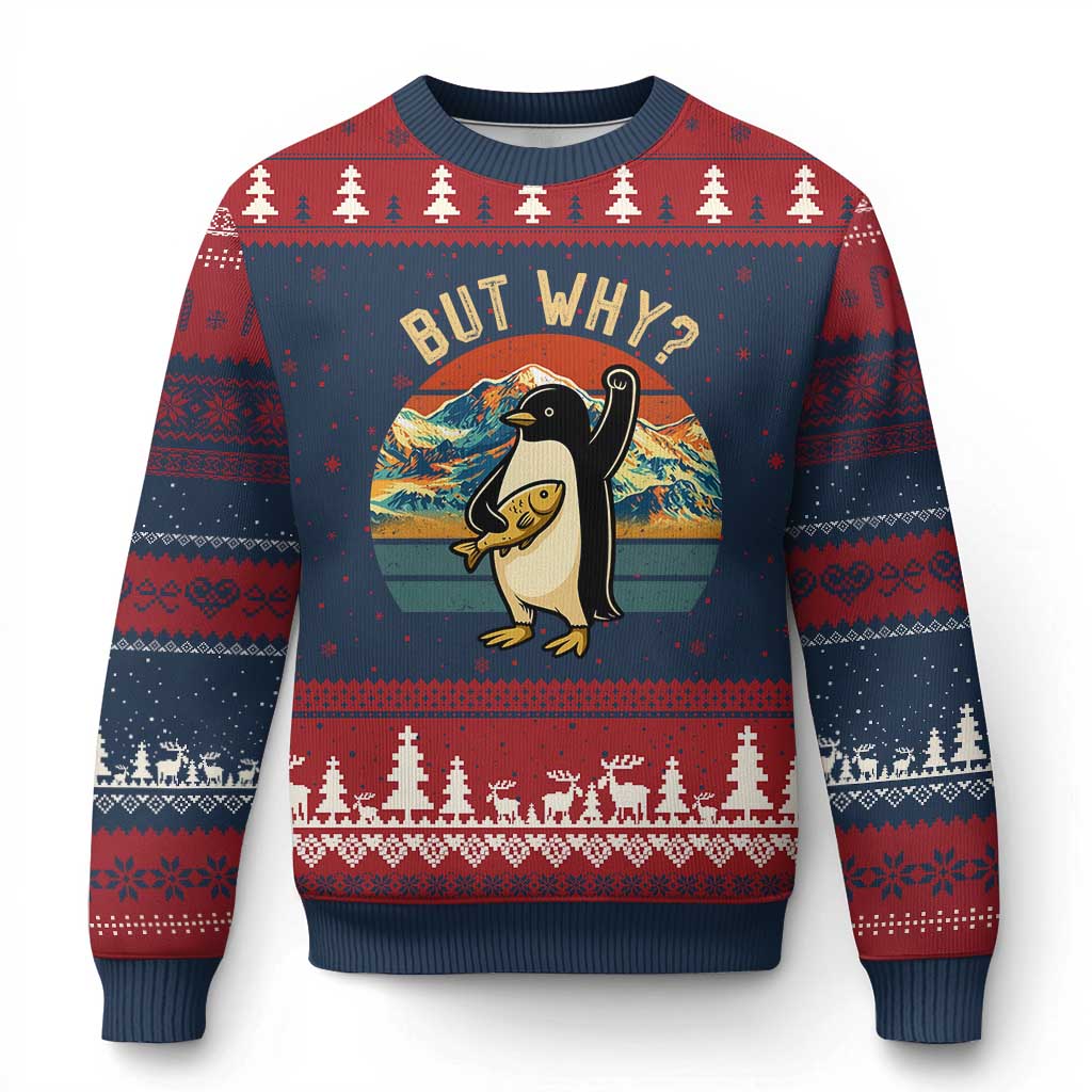 But Why Penguin Ugly Christmas Sweater Nihilist Penguin Mountain Hiking