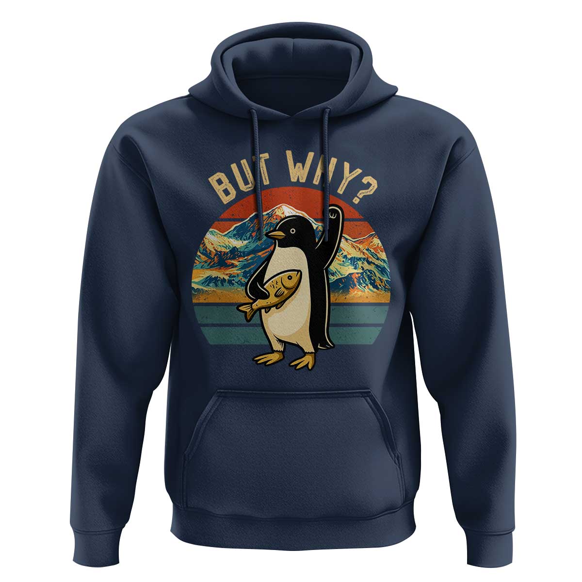 But Why Penguin Hoodie Nihilist Penguin Mountain Hiking