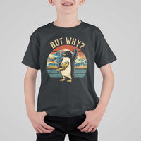But Why Penguin T Shirt For Kid Nihilist Penguin Mountain Hiking