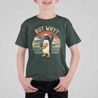 But Why Penguin T Shirt For Kid Nihilist Penguin Mountain Hiking