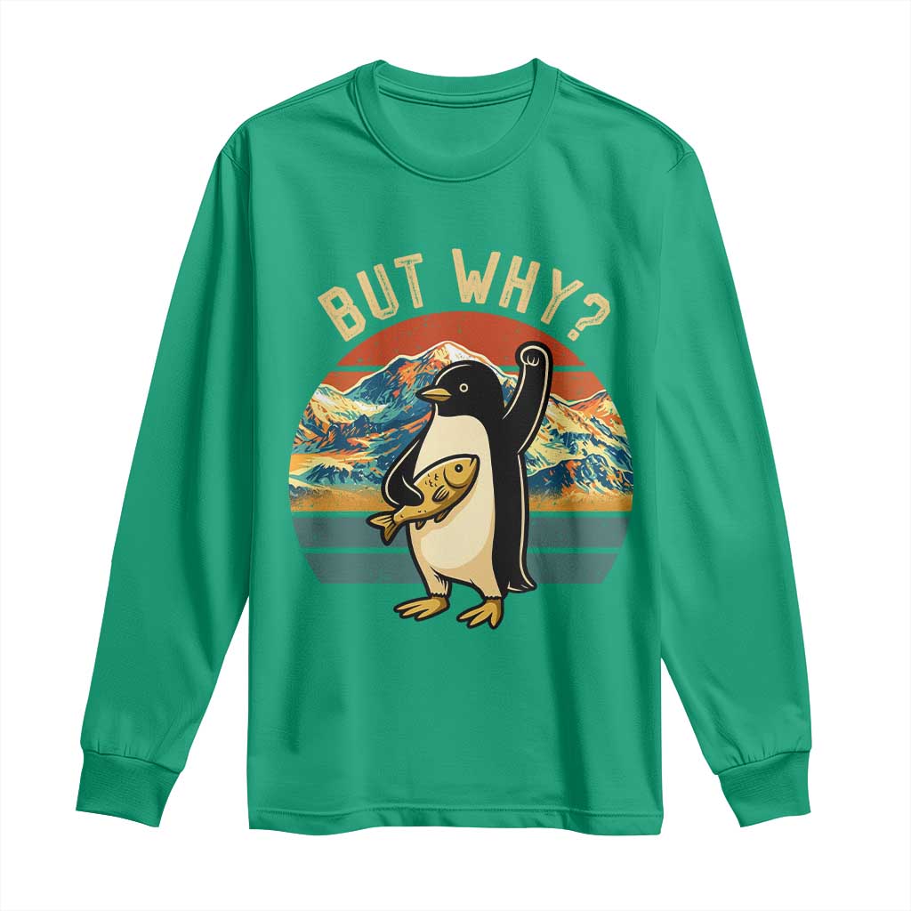 But Why Penguin Long Sleeve Shirt Nihilist Penguin Mountain Hiking
