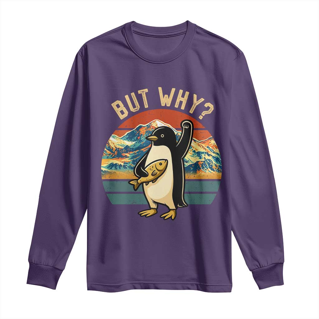 But Why Penguin Long Sleeve Shirt Nihilist Penguin Mountain Hiking