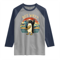 But Why Penguin Raglan Shirt Nihilist Penguin Mountain Hiking