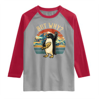 But Why Penguin Raglan Shirt Nihilist Penguin Mountain Hiking
