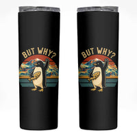 But Why Penguin Skinny Tumbler Nihilist Penguin Mountain Hiking
