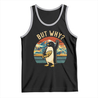 But Why Penguin Tank Top Nihilist Penguin Mountain Hiking